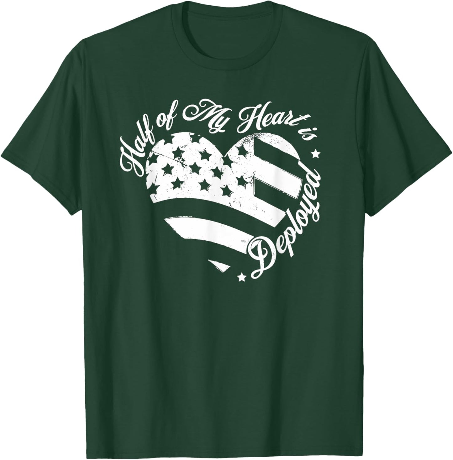 Half Of My Heart Is Deployed Husband Wife Deployment Gifts T-Shirt - T-Shirt | Forest