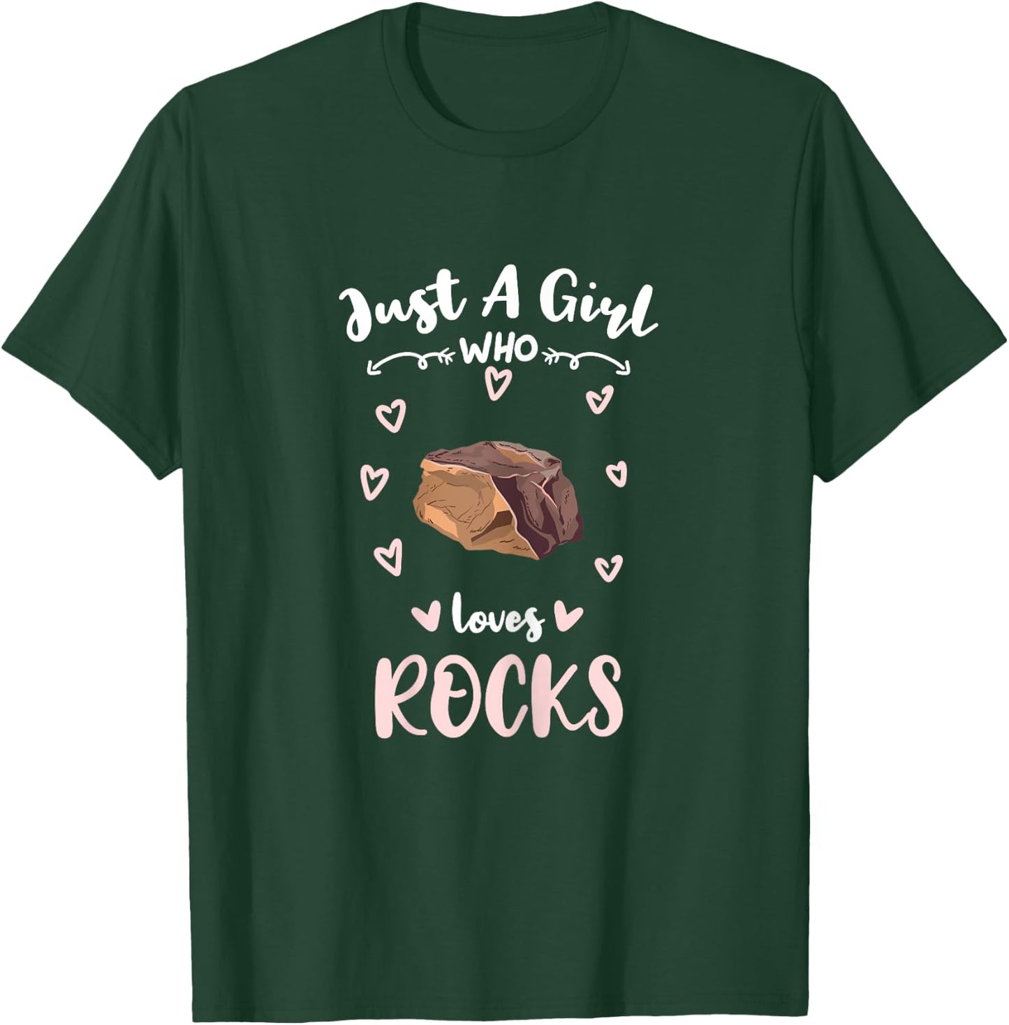 Just A Girl Who Loves Rocks Rock Cellector T-Shirt - T-Shirt | Forest