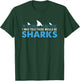 I Was Told There Would Be Sharks T-Shirt - T-Shirt | Forest