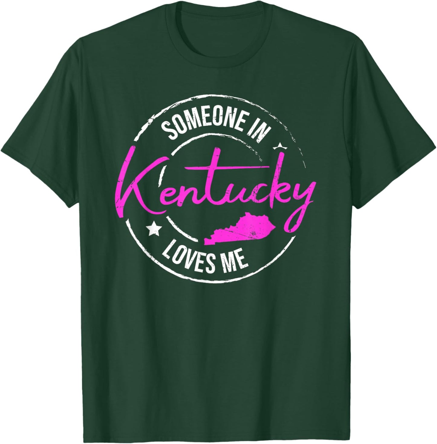 Someone in Kentucky Loves Me Kentucky T-Shirt - T-Shirt | Forest