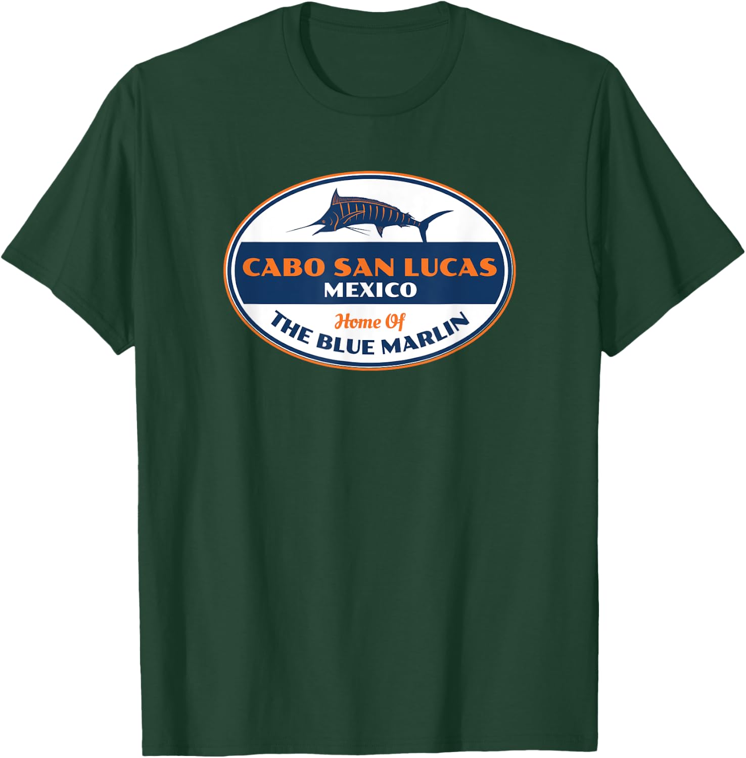 Cabo San Lucas Mexico Fishing T-Shirt - T-Shirt | Forest