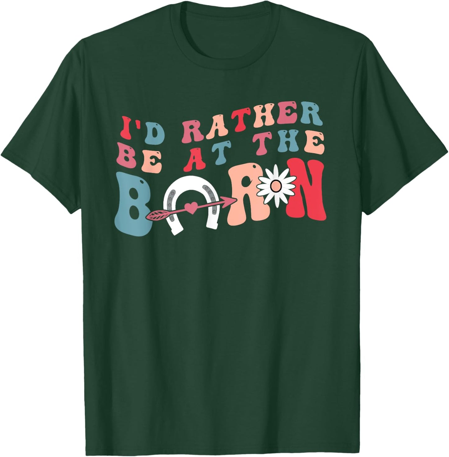 Funny Country Farm Horse Girl, I'd Rather Be at The Barn T-Shirt - T-Shirt | Forest