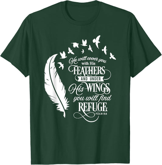 He Will Cover You With His Feathers Psalm 91:4 Christian T-Shirt - T-Shirt | Forest