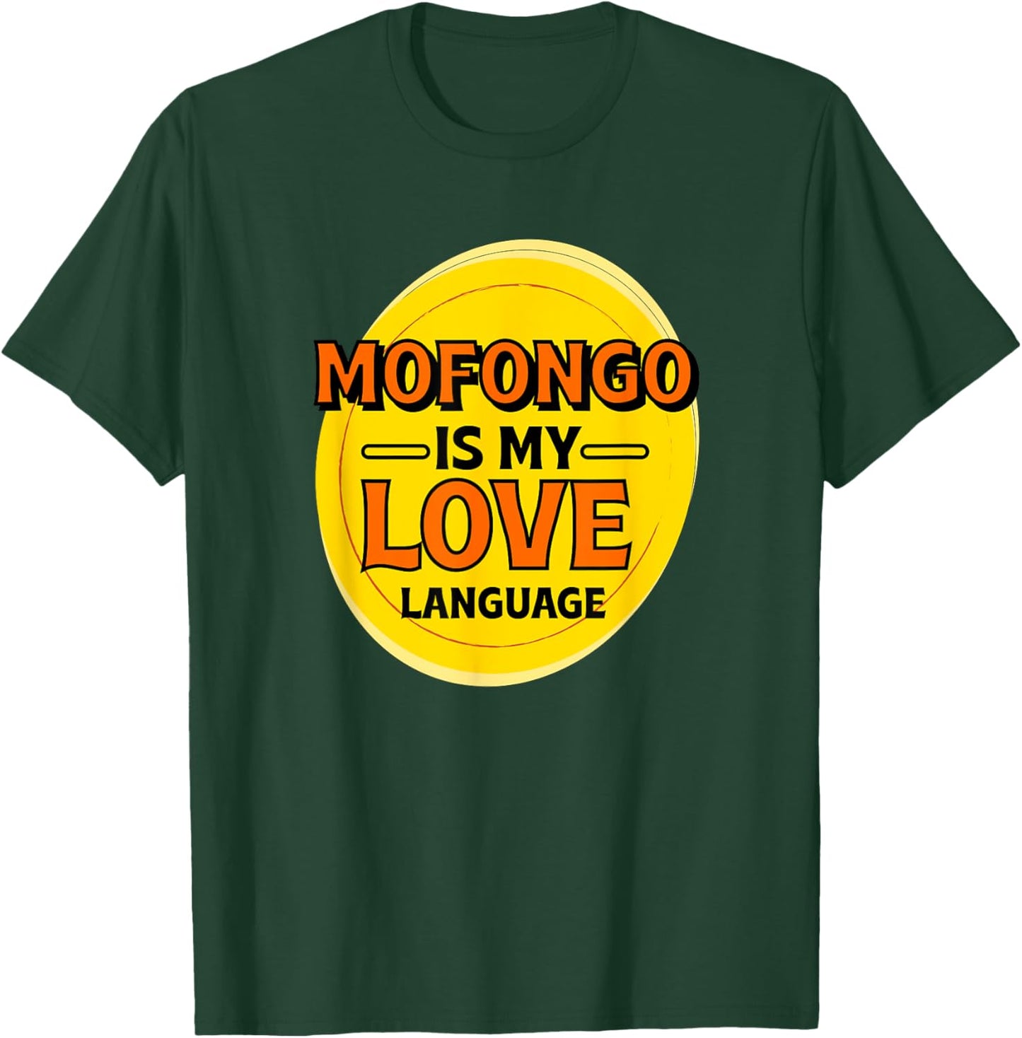 Mofongo is My Love Language Mangu Foodie Puerto Rican Food T-Shirt - T-Shirt | Forest
