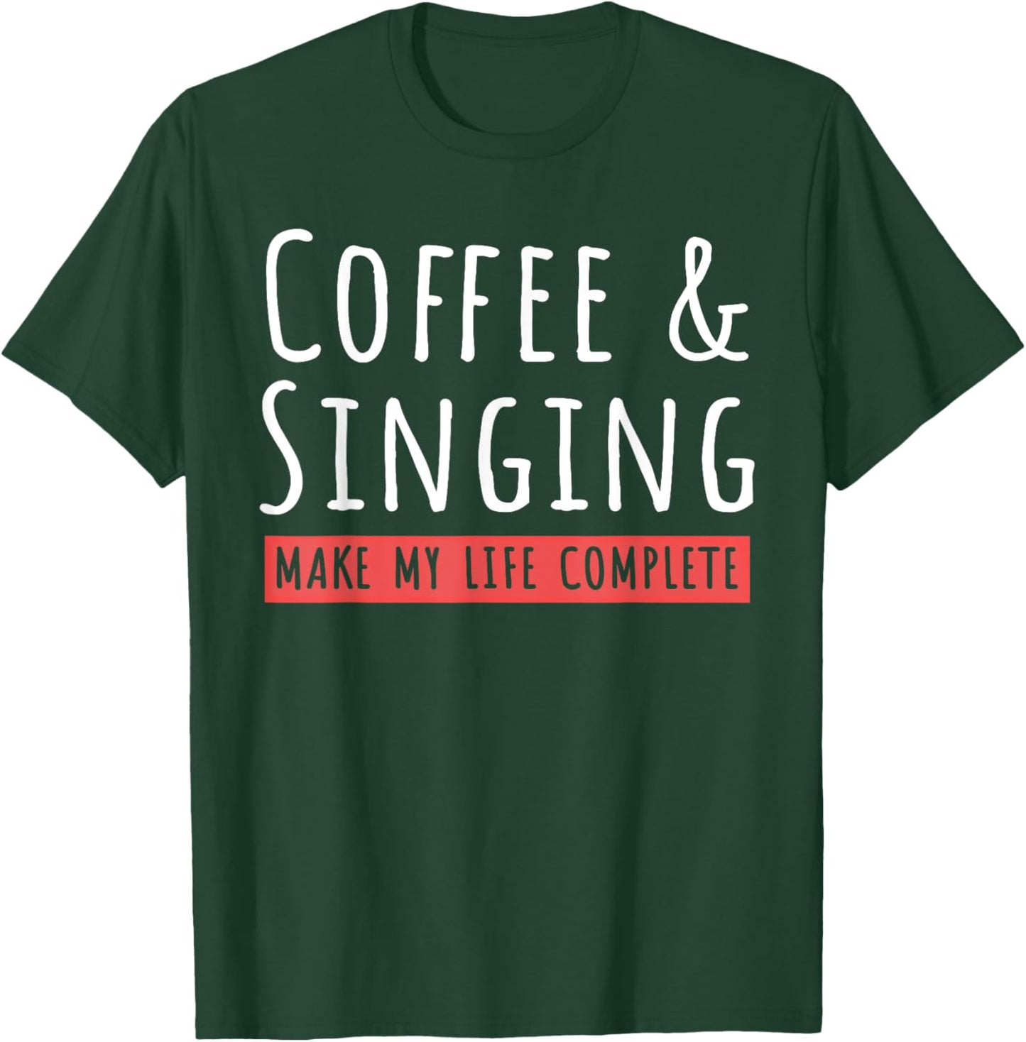 Coffee And Singing Coffee Lovers Country Music Singer T-Shirt - T-Shirt | Forest