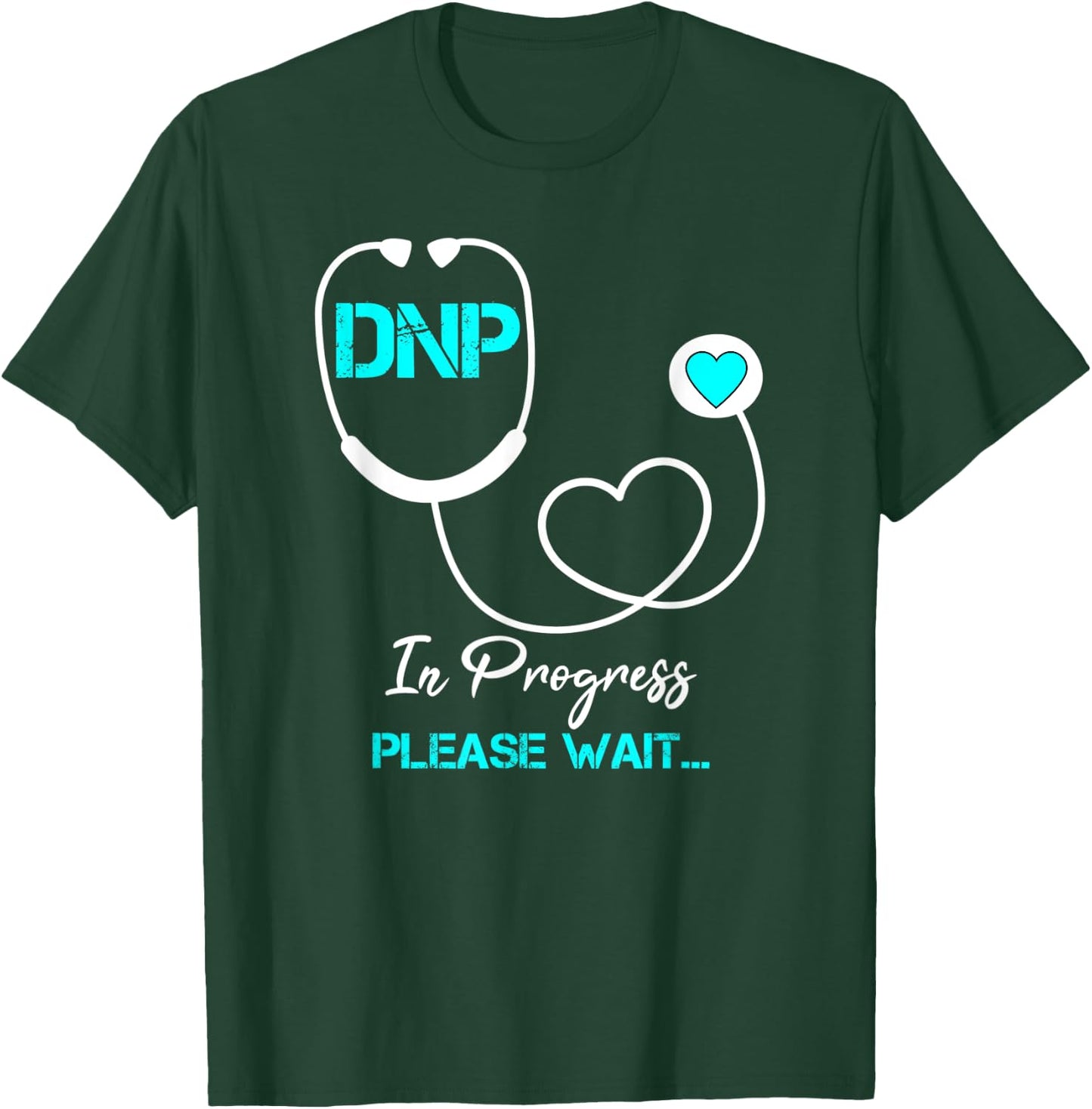 DNP Doctor of Nursing Practice Nursing Graduation 2021 Funny T-Shirt - T-Shirt | Forest