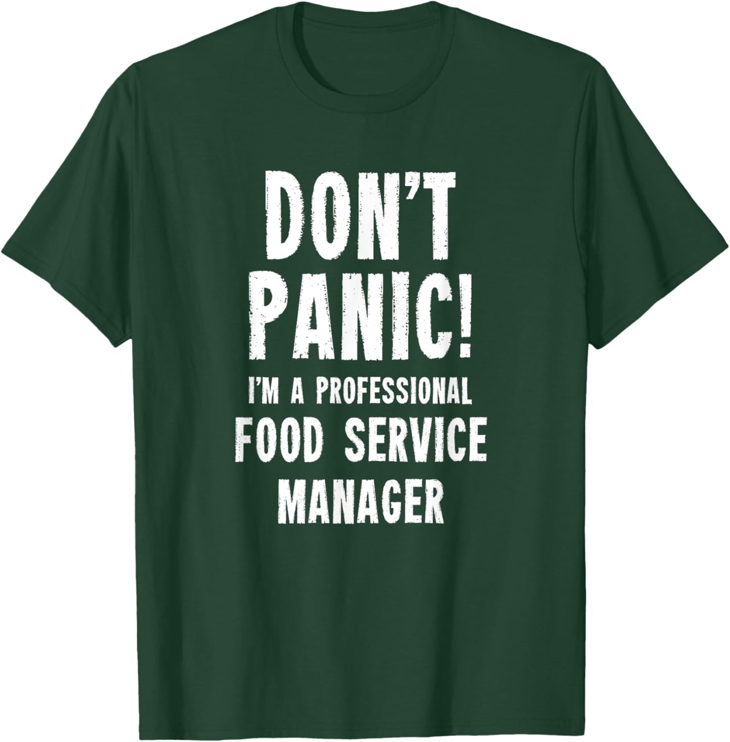 Kitchen Staff & Gifts Food Service Manager T-Shirt - T-Shirt | Forest