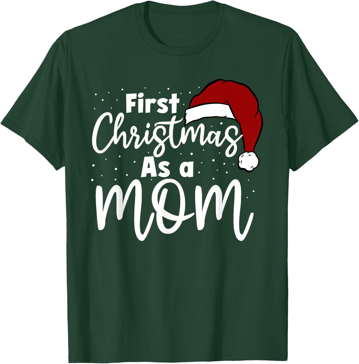 First Christmas As A Mom Family Matching New Mommy Xmas T-Shirt - T-Shirt | Forest