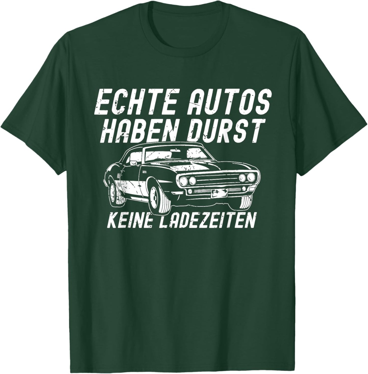 Echte Autos Haben Durst Keine Ladezeiten Kfz Oldtimer Herren T-Shirt - T-Shirt | Forest