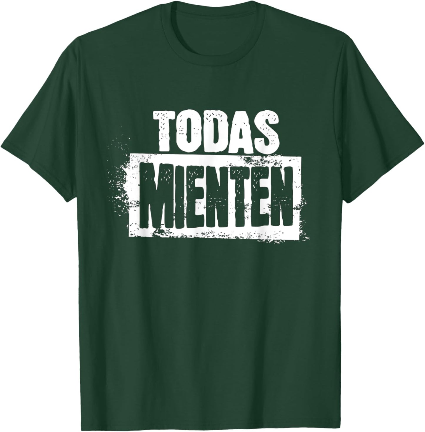 Todas mienten cool rock spanish espanol latino funny T-Shirt - T-Shirt | Forest