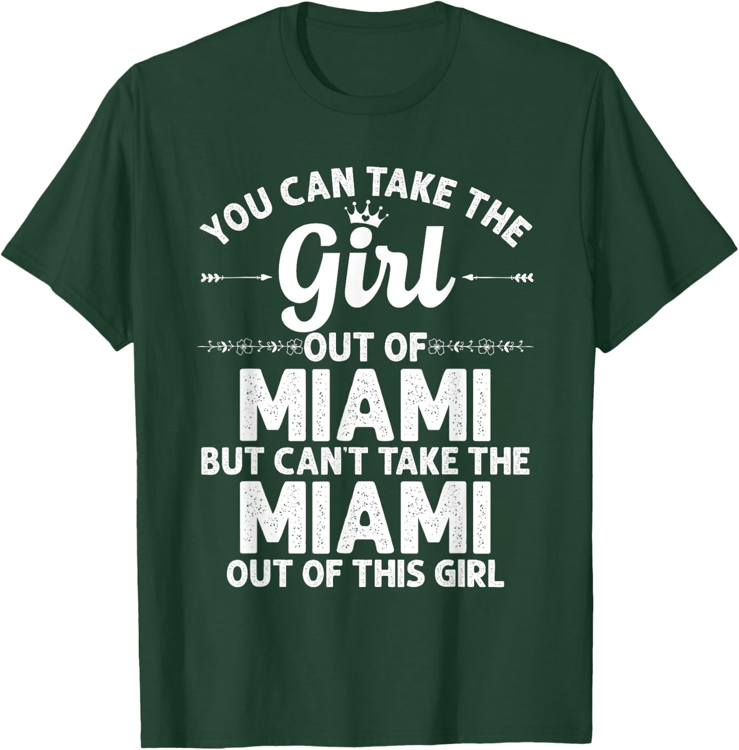 Girl Out of Miami FL Florida Gift Funny Home Roots USA T-Shirt - T-Shirt | Forest