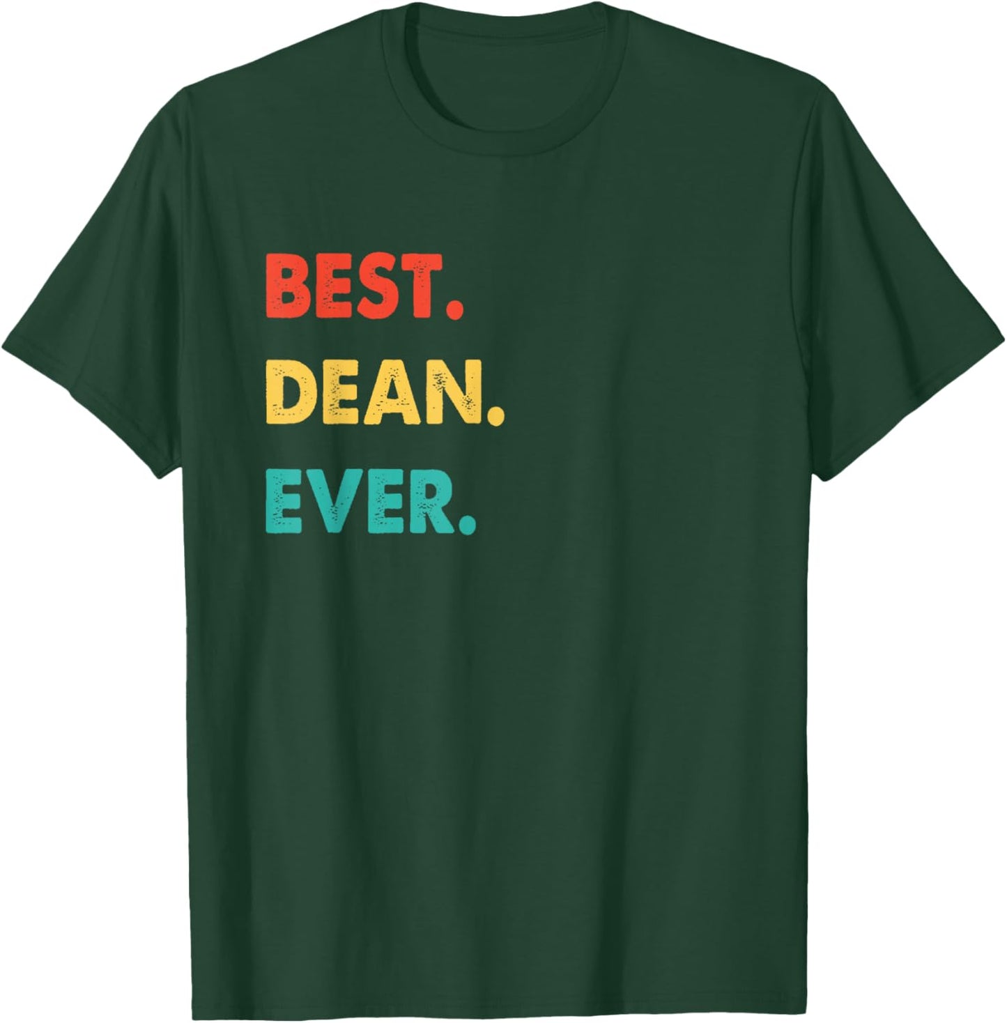 Dean Profession Retro Best Dean Ever T-Shirt - T-Shirt | Forest