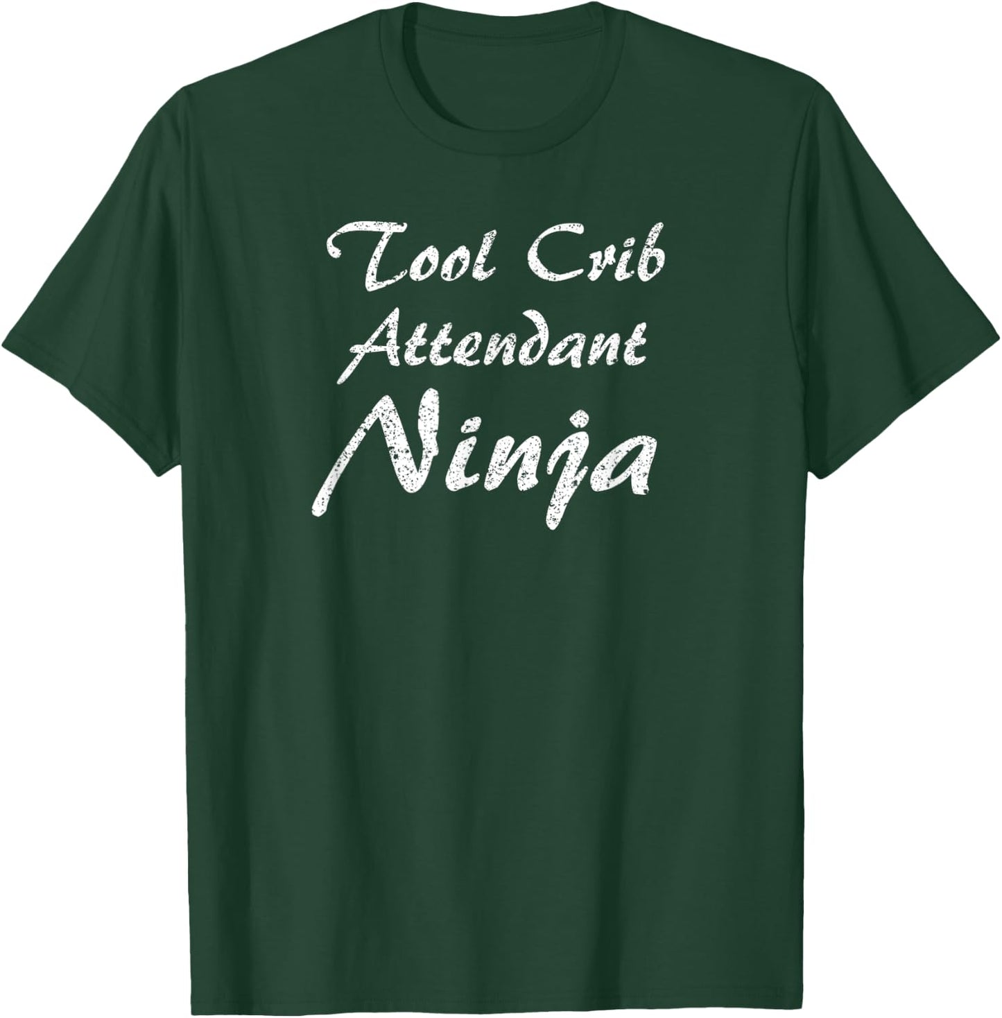 Tool Crib Attendant Occupation Work T-Shirt - T-Shirt | Forest