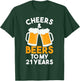 Cheers and Beers to My 21 Years | 21st Birthday Celebration T-Shirt - T-Shirt | Forest