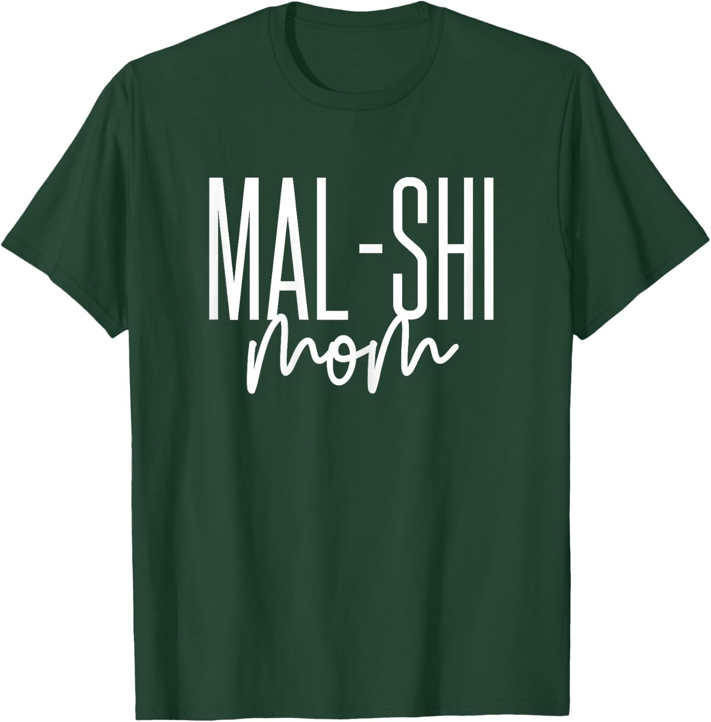 Mal-Shi Mom Maltese Shih Tzu Mix MalShi Dog T-Shirt - T-Shirt | Forest