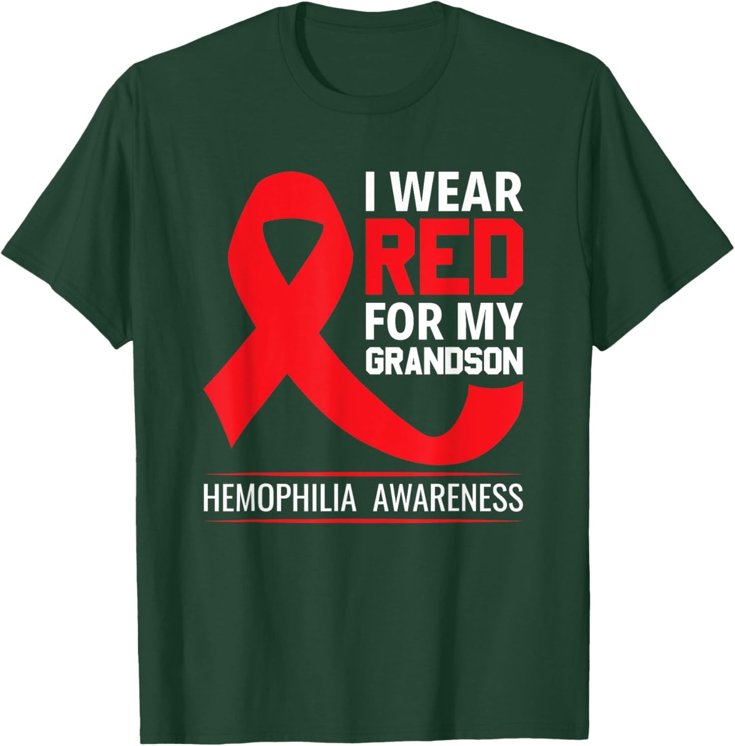 Wear Red For My Grandson Hemophilia Awareness Hemophilia T-Shirt - T-Shirt | Forest