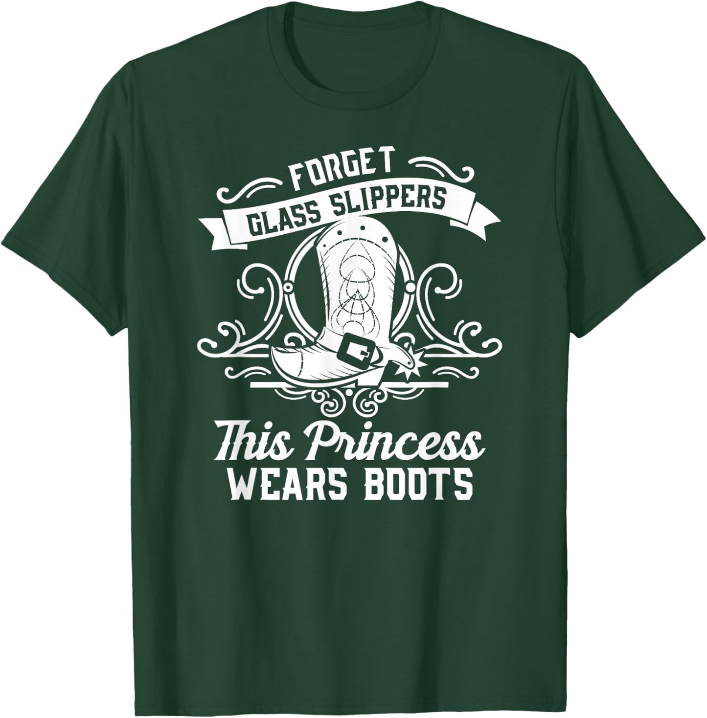 Fun Badass Princess Wears Boots Cowgirl Gift Design T-Shirt - T-Shirt | Forest