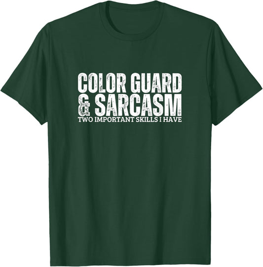 Color Guard and Sarcasm Women Funny Color Guard T-Shirt - T-Shirt | Forest