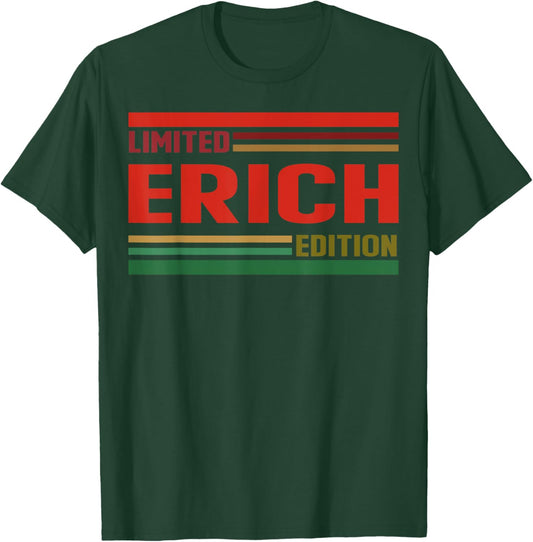 ERICH Limited Edition Shirt ERICH Name Personalized T-Shirt - T-Shirt | Forest