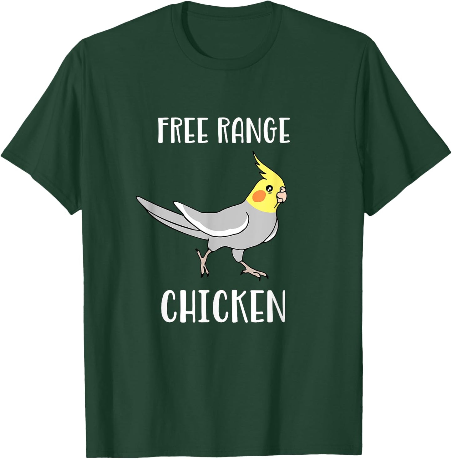 Free Range Chicken Cockatiel Funny Parrot Birb Memes T-Shirt - T-Shirt | Forest