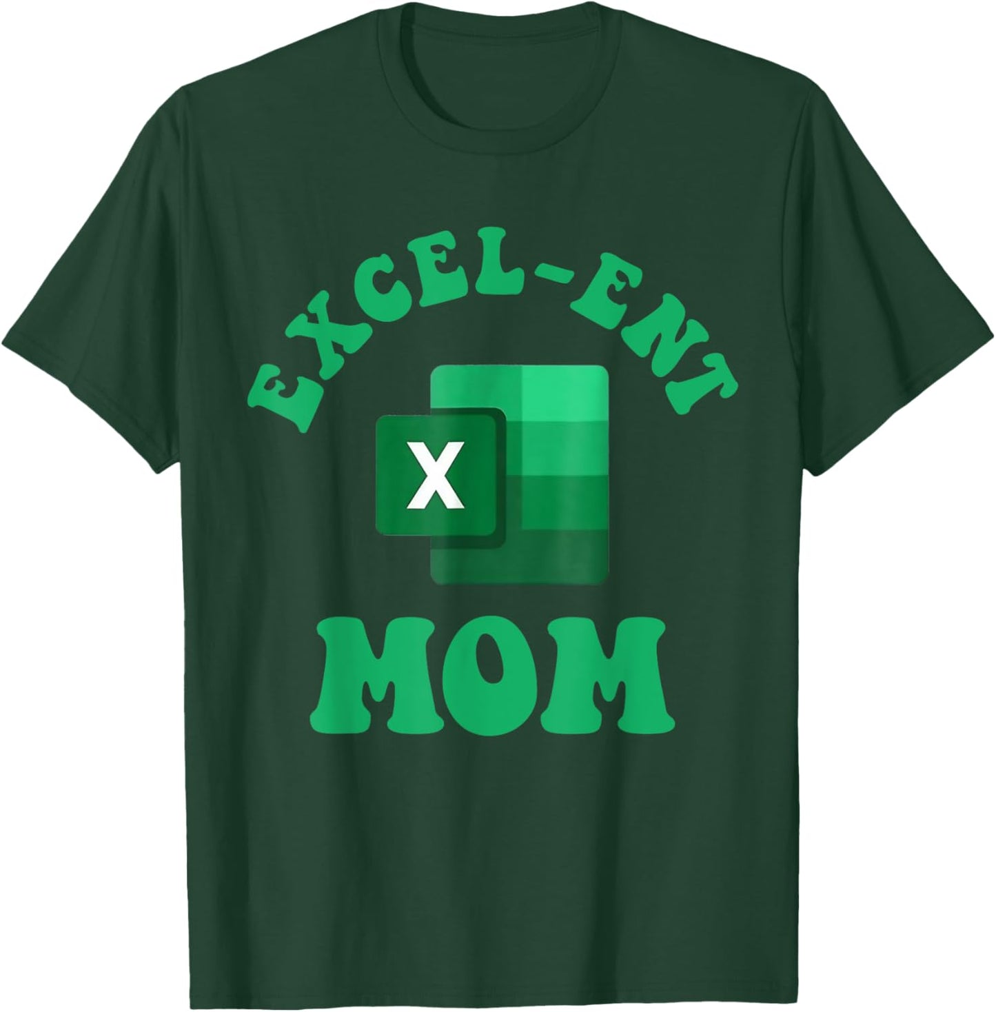 Excel-ent Mom Excel Spreadsheet Groovy Mom T-Shirt - T-Shirt | Forest