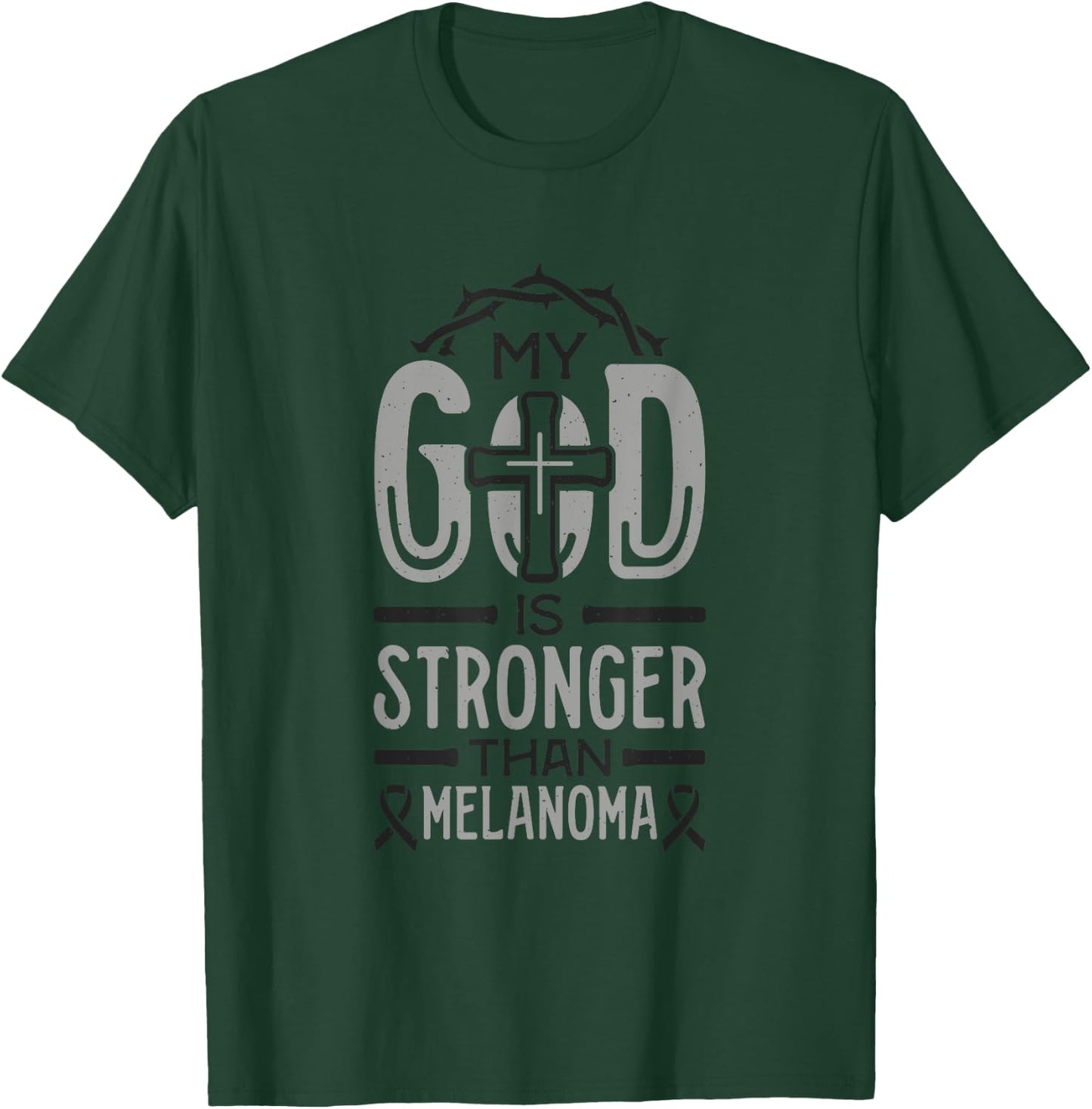 My God is Stronger Than Melanoma Survivor T-Shirt - T-Shirt | Forest