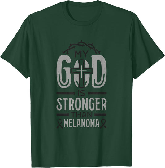 My God is Stronger Than Melanoma Survivor T-Shirt - T-Shirt | Forest