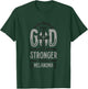 My God is Stronger Than Melanoma Survivor T-Shirt - T-Shirt | Forest