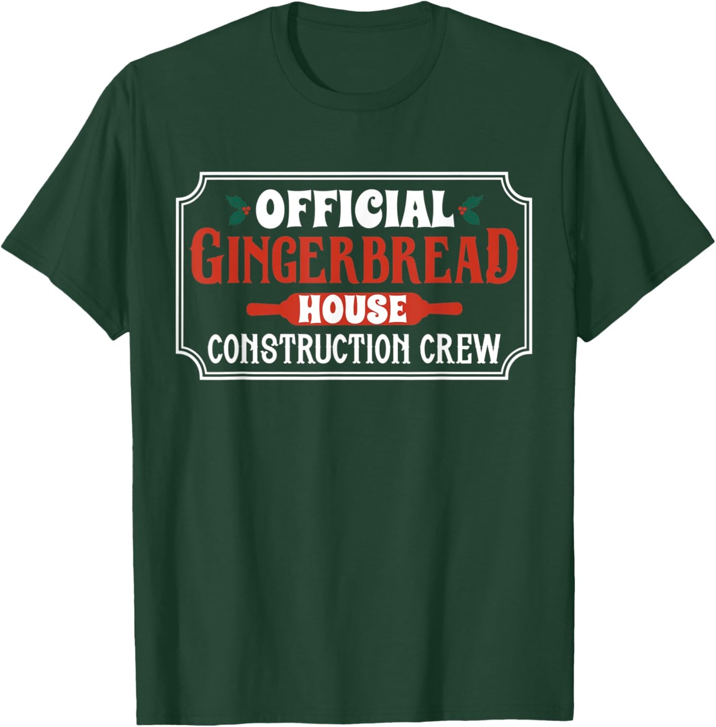 Official Gingerbread House Construction Crew Ugly Sweater T-Shirt - T-Shirt | Forest