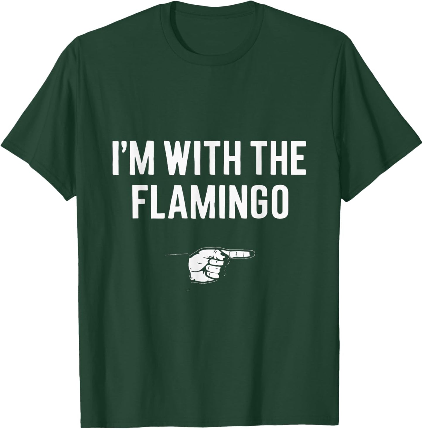 I'm With The Flamingo Flamingo Bird Party Halloween Costume T-Shirt - T-Shirt | Forest