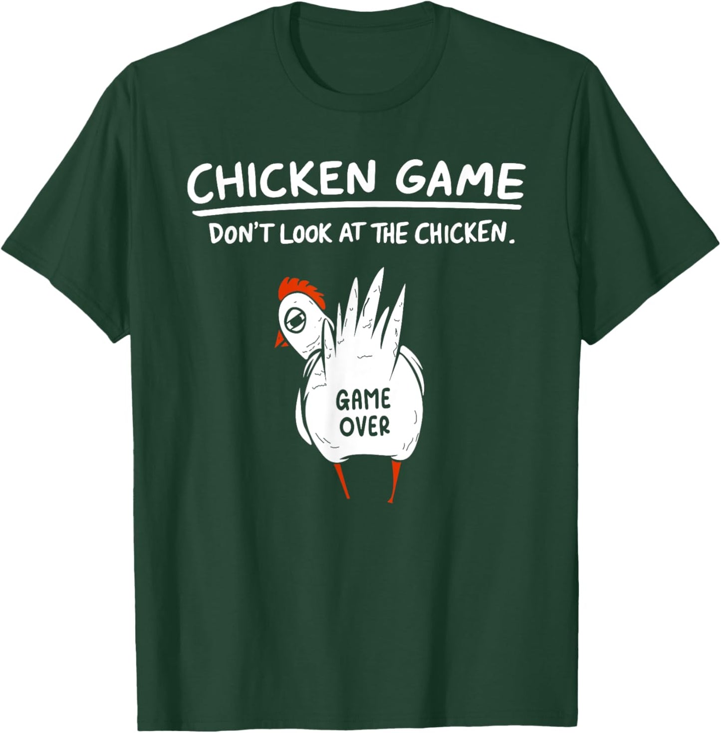 Chicken Game Don’t Look At The Chicken Humour Funny Chicken T-Shirt - T-Shirt | Forest