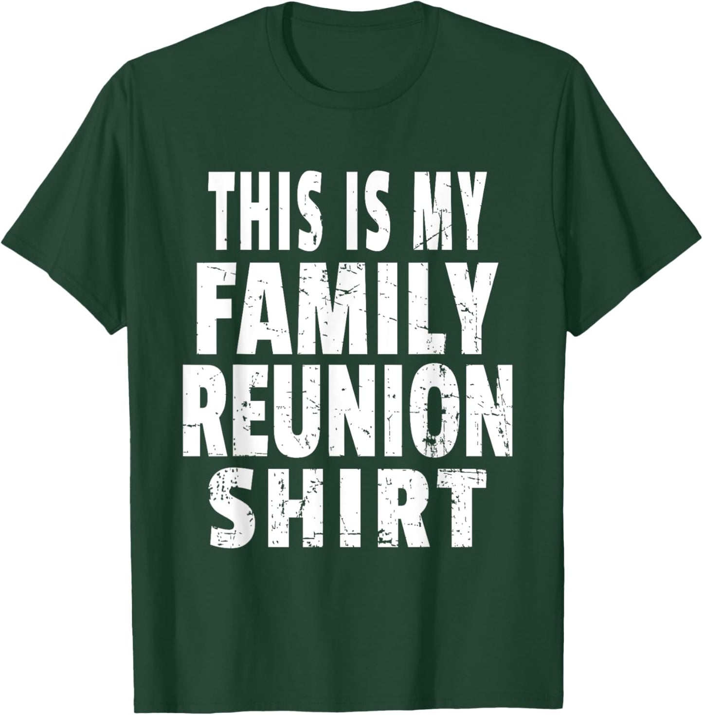This Is My Family Reunion Shirt Fun Family Reunion T-Shirt - T-Shirt | Forest