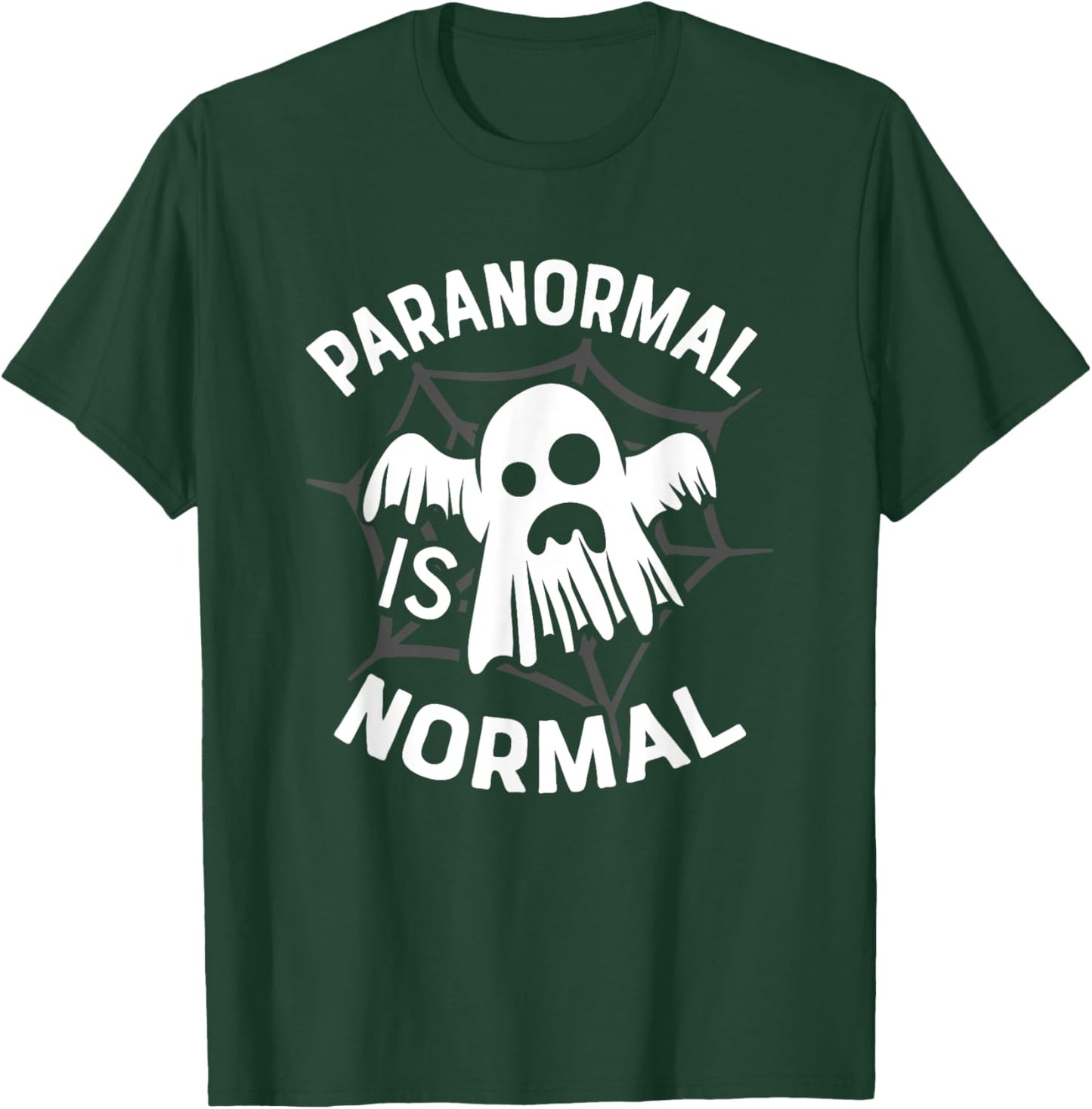 Paranormal Is My Normal Ghost Hunting Halloween Ghost Hunter T-Shirt - T-Shirt | Forest
