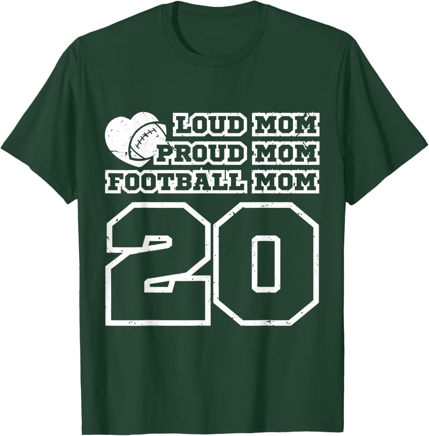 Football Mom Proud Mom Loud Mom Number 20 Twenty Fan Cheer T-Shirt - T-Shirt | Forest