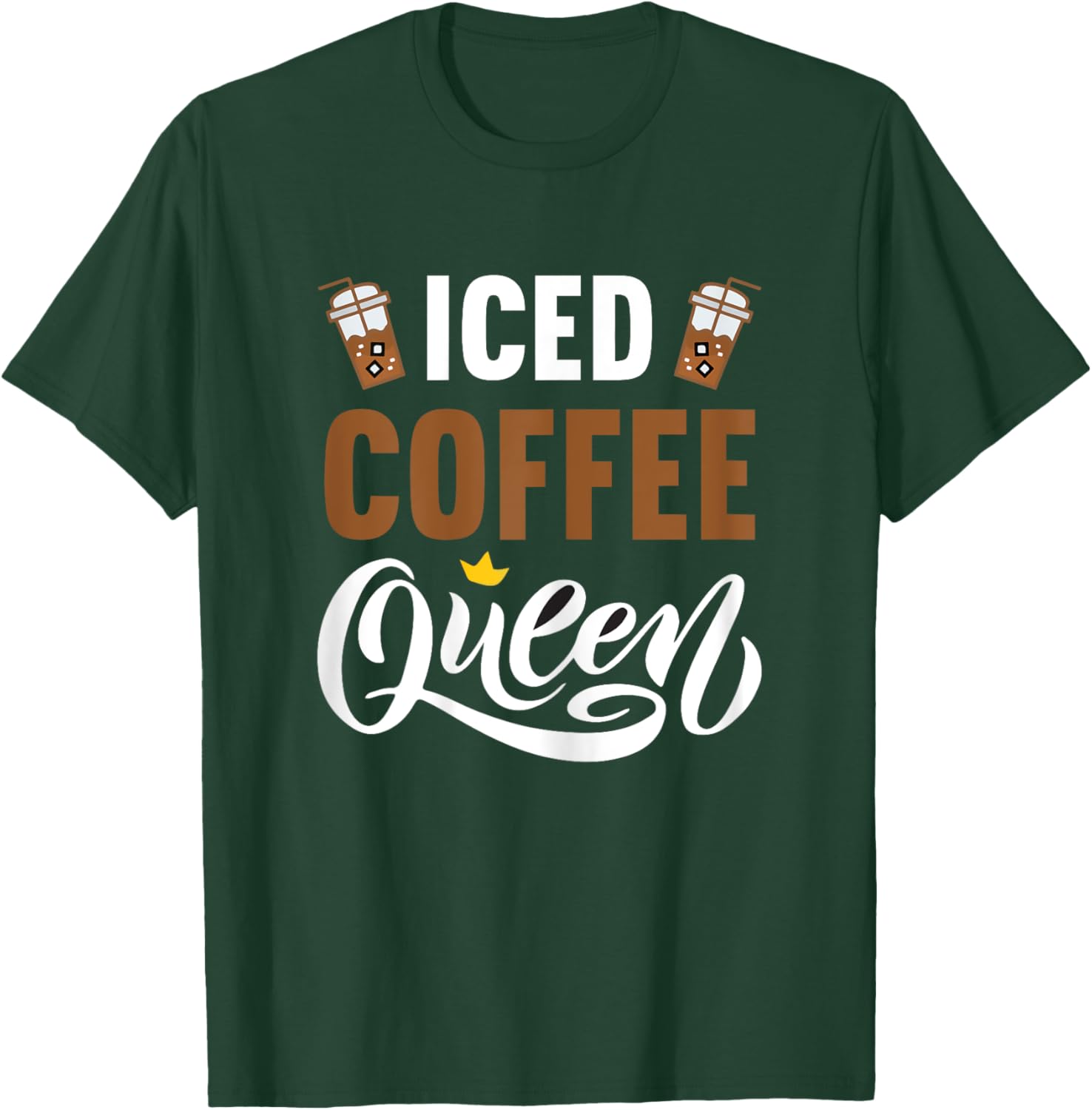 Iced Coffee Queen T-Shirt - T-Shirt | Forest