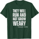 They will Run and not Grow Weary running Isaiah 40:31 faith T-Shirt - T-Shirt | Forest