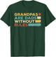 Funny for Grandfather - Grandpas are Dad Without Rules T-Shirt - T-Shirt | Forest