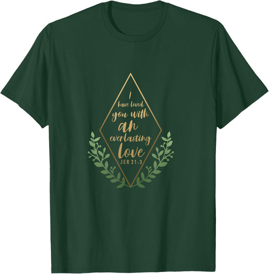 Jeremiah 31:3 - Christian , Men and Youth. T-Shirt - T-Shirt | Forest