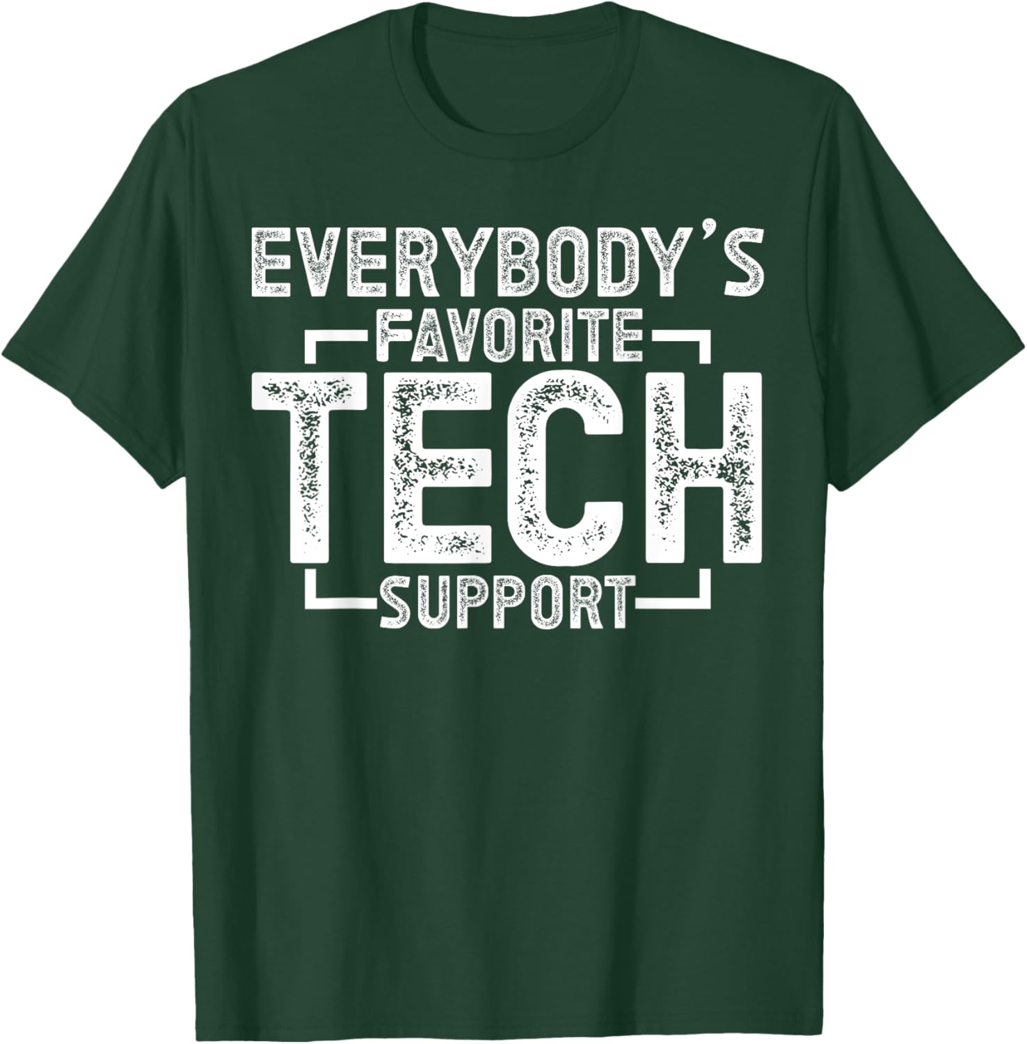 Tech Support T-Shirt - T-Shirt | Forest