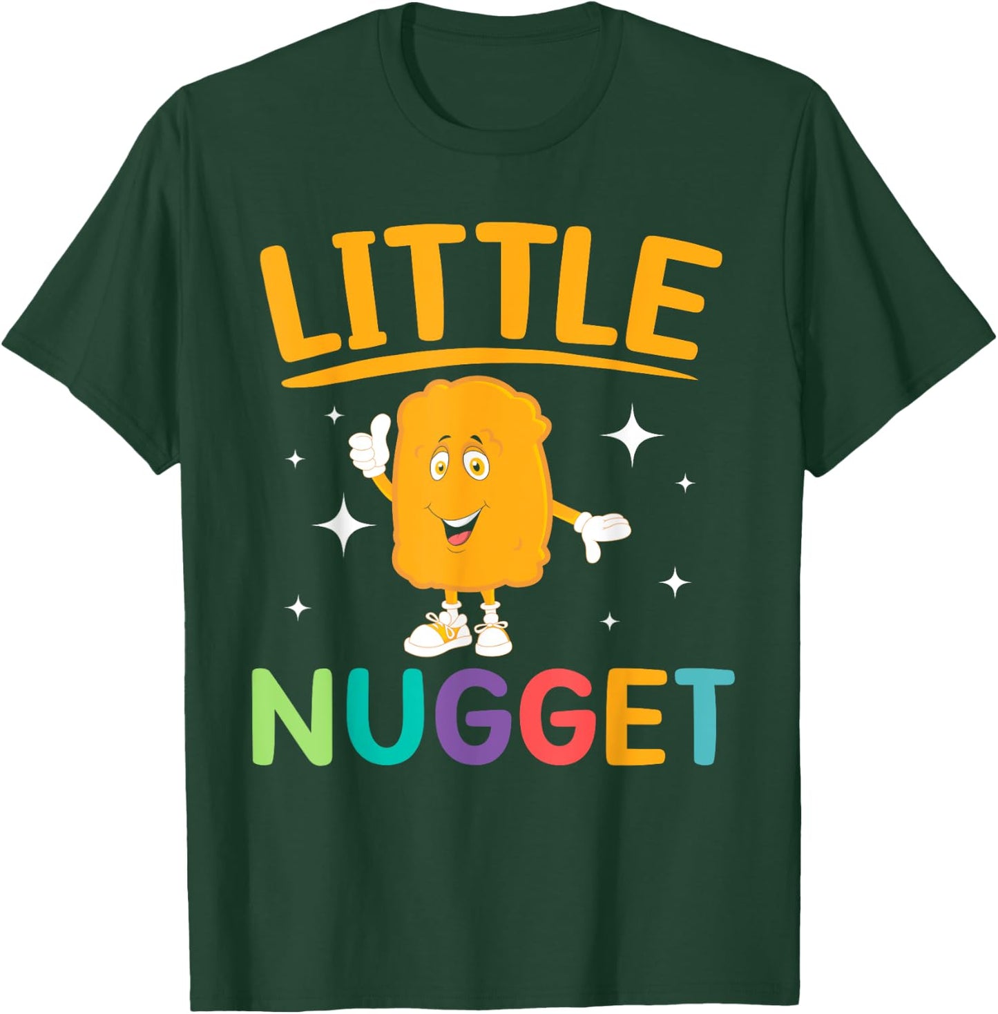 Little Nugget Chicken Nuggets Lovers Foodie Nuggy T-Shirt - T-Shirt | Forest