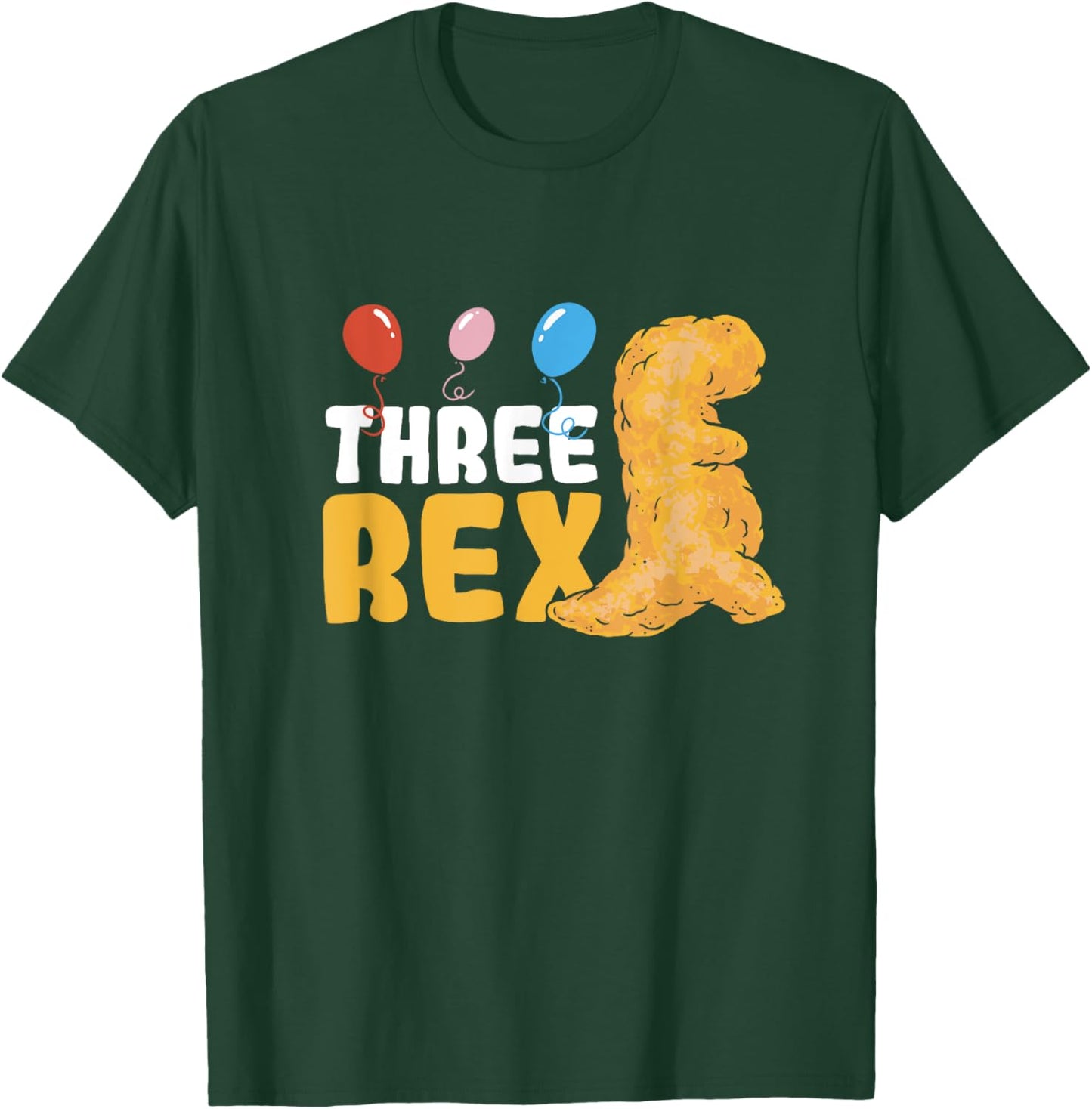 Dino Chicken Nugget Three Rex 3 Year Birthday Dino Nugget T-Shirt - T-Shirt | Forest