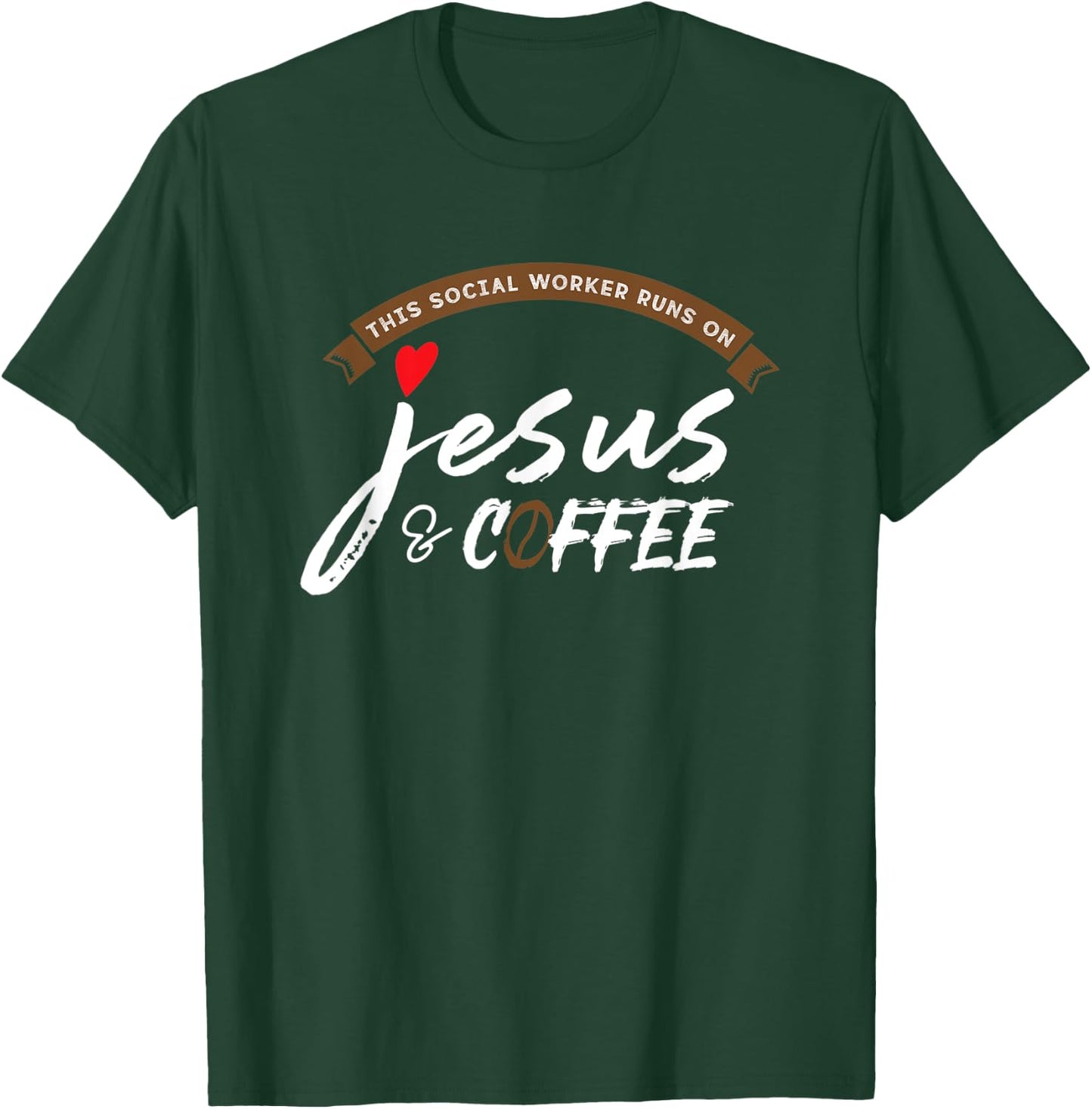 This Social Worker Runs On Jesus and Coffee T-Shirt - T-Shirt | Forest