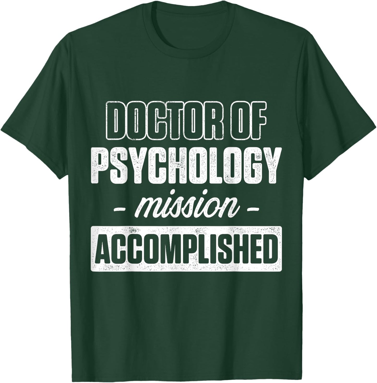 PsyD Doctor of Psychology Graduating Doctorate Graduation T-Shirt - T-Shirt | Forest