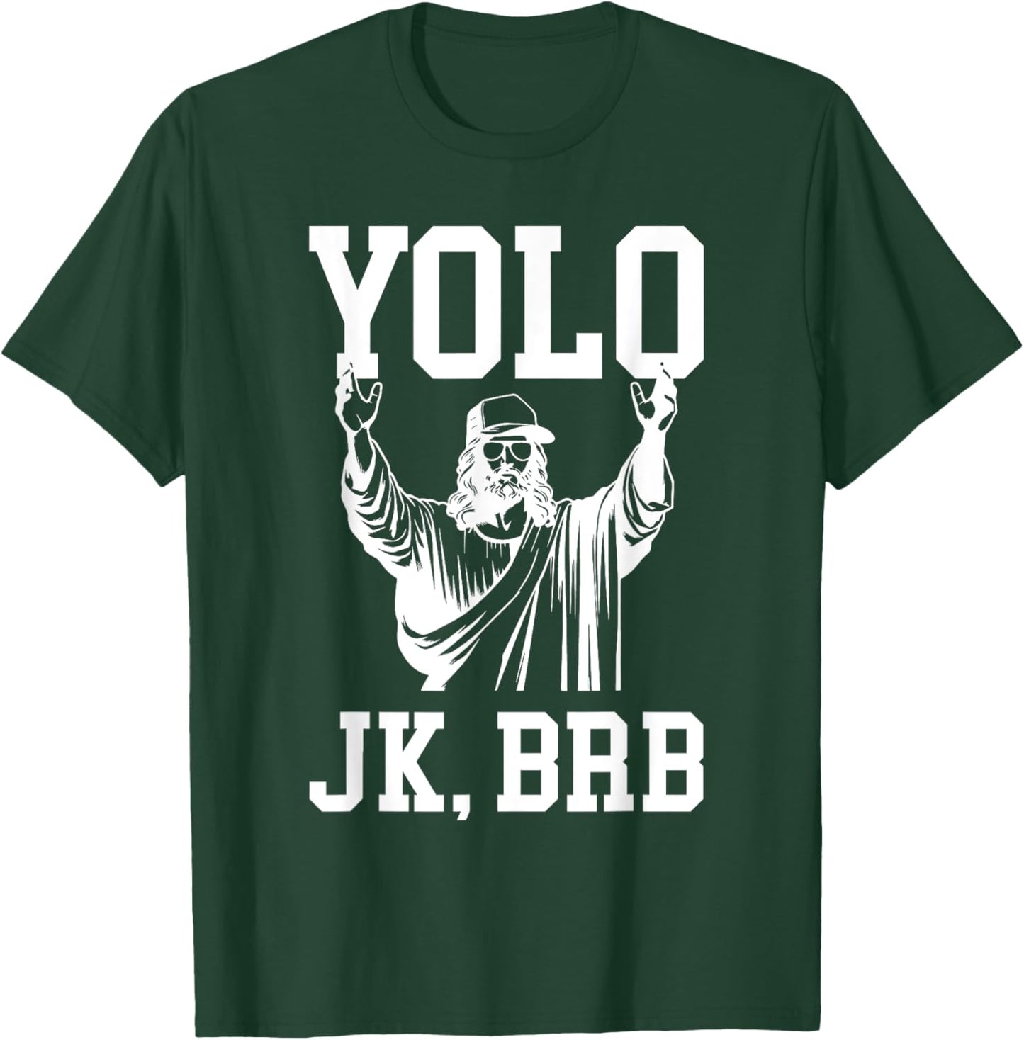 Yolo JK BRB Jesus Resurrection Christians Easter Day T-Shirt - T-Shirt | Forest