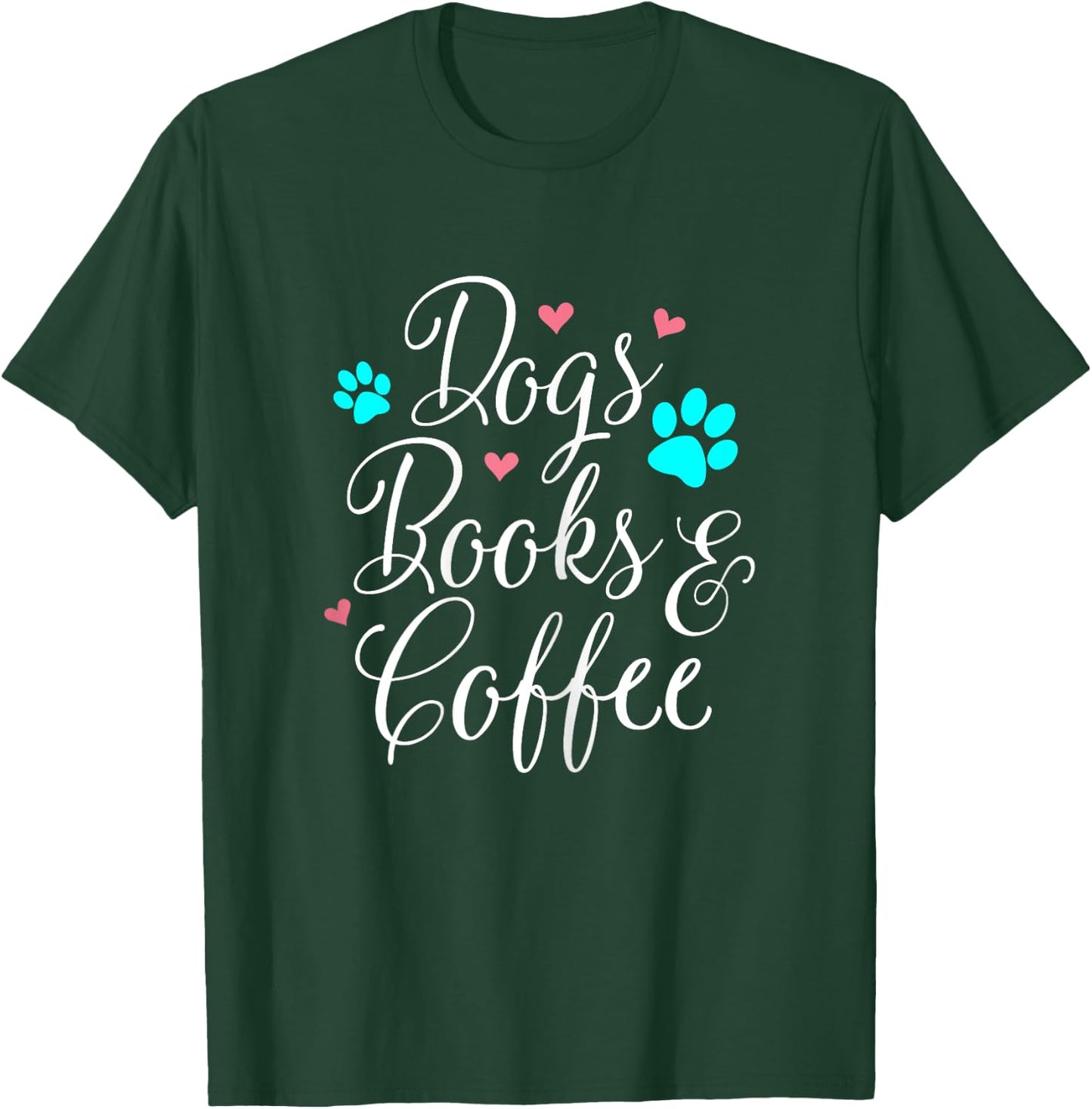 Dogs Books And Coffee T-Shirt - T-Shirt | Forest