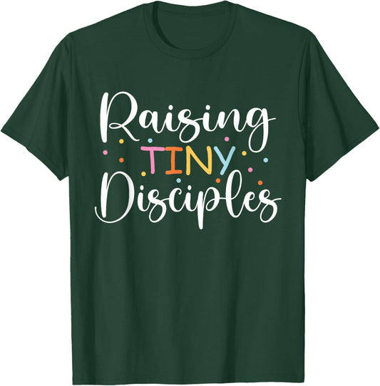 Raising Tiny disciples Cute religious Christian Mom T-Shirt - T-Shirt | Forest