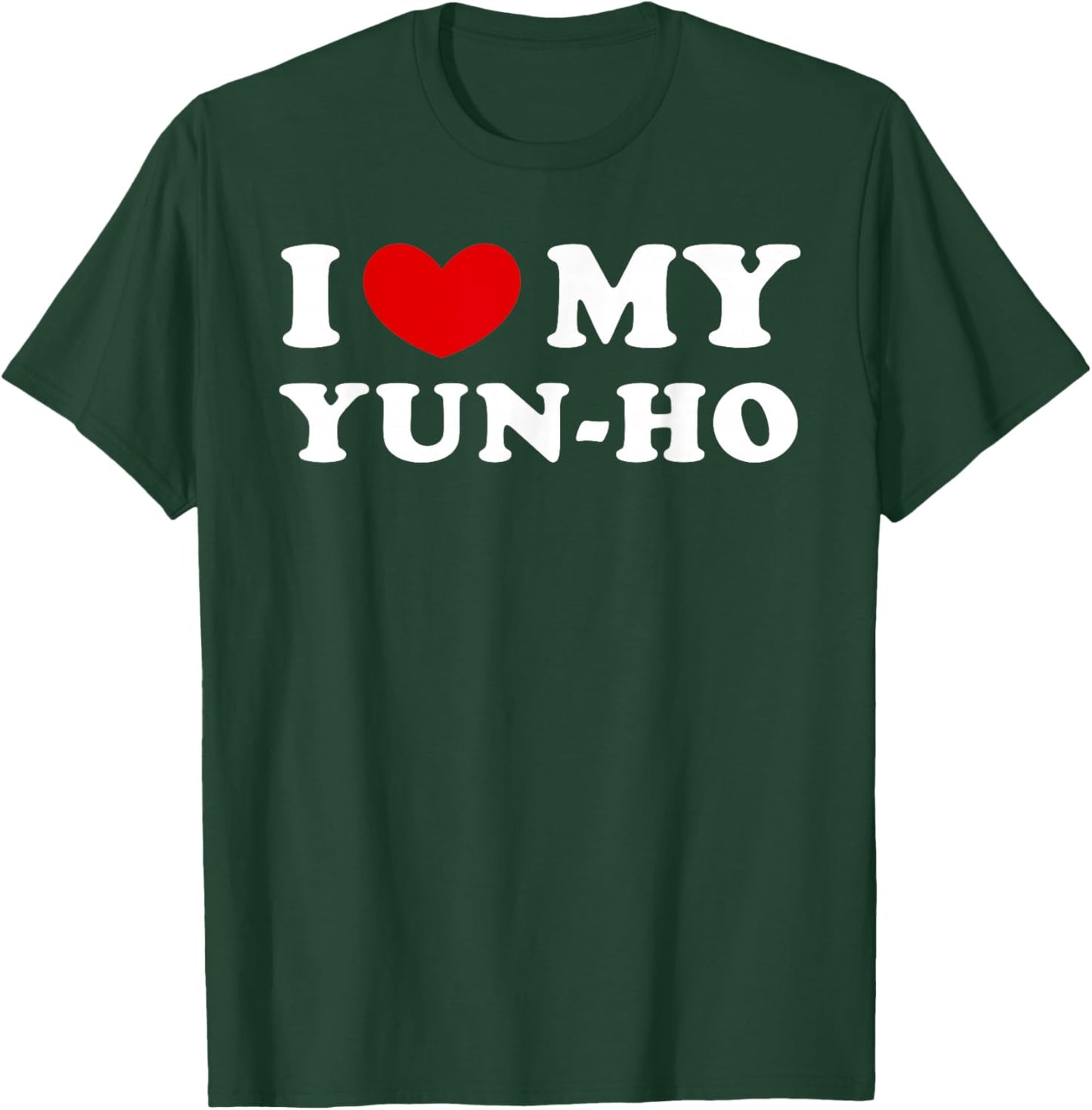 I Love My Yun-Ho T-Shirt - T-Shirt | Forest
