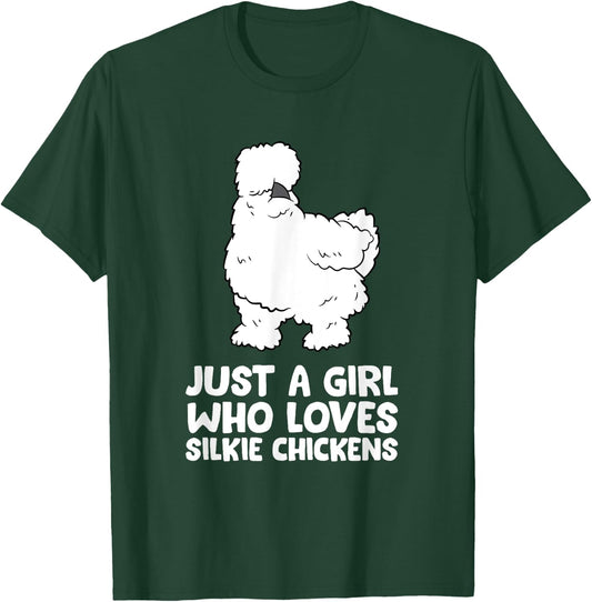 Silkie Chicken Lady Just a Girl Who Loves Silkie Chickens T-Shirt - T-Shirt | Forest