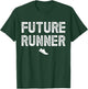 Future Runner - I'm a Runner T-Shirt - T-Shirt | Forest