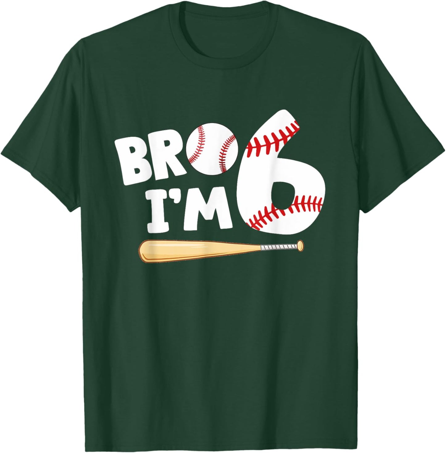 6th Birthday Shirt Boy Bro I'm 6 Year Old Baseball Theme T-Shirt - T-Shirt | Forest